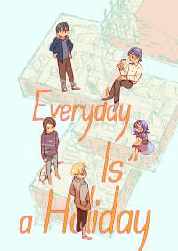 《Everyday Is a Holiday》