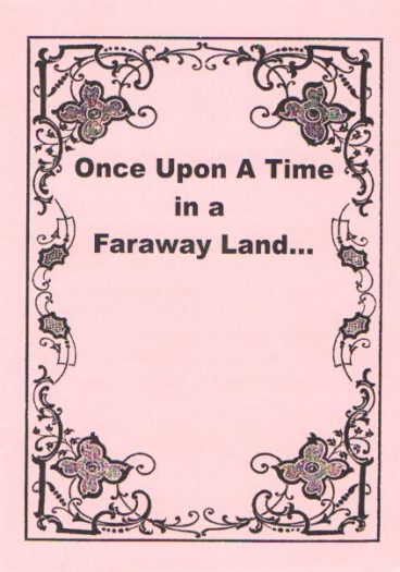 Once upon a time in a faraway land...