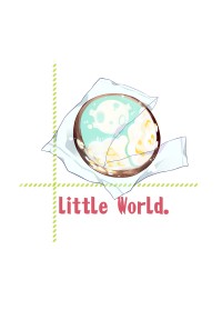 【little World.】小世界