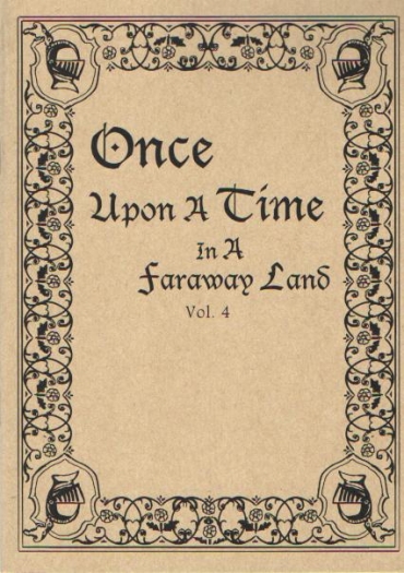 Once upon a time in a faraway land... Vol. 4