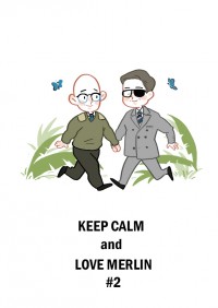 Keep Calm and Love Merlin #2