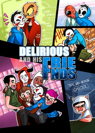Delirious and his friends