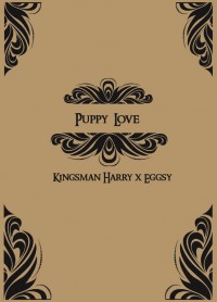 Kingsman：Puppy Love短篇集