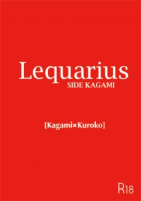 黑子的籃球 火黑同人小說《Lequarius SIDE KAGAMI》