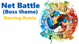 洛克人EXE ➤ Net Battle ❚ Dancing Remix
