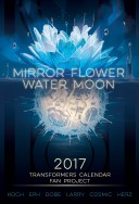 變形金剛 2017年度桌曆 MIRROR FLOWER, WATER MOON