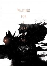 《Waiting for a Star to Fall》
