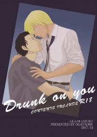 Drunk on you