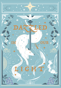 Dazzled In Our Light