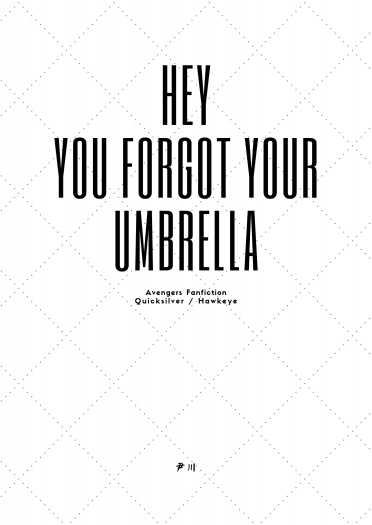 Hey, you forgot your umbrella！