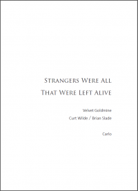 【Velvet Goldmine 絲絨金礦 無料】Strangers were all that were left alive