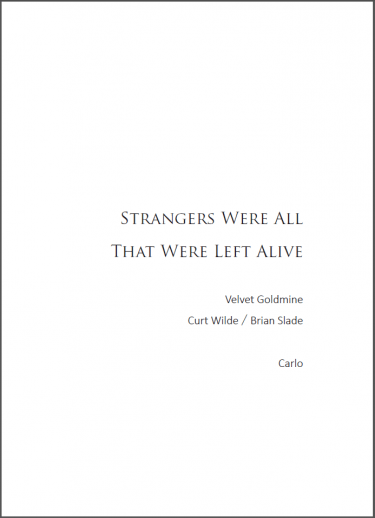 【Velvet Goldmine 絲絨金礦 無料】Strangers were all that were left alive