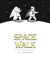 SPACE WALK in centaurus