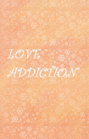 【弱虫-真東】《Love Addiction》