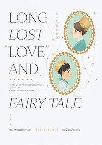 Long Lost “Love” and Fairy Tale