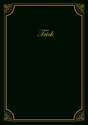 Trick