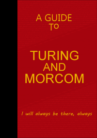 A GUIDE TO TURING AND MORCOM