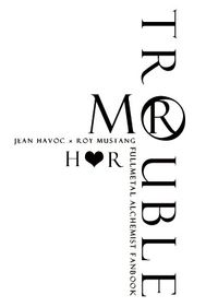 鋼之煉金術師 哈佐 同人小說《Mr. Trouble》
