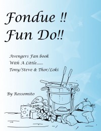 復仇者3全員惡搞+鐵盾+錘基本《Fondue!!Fun Do!!》