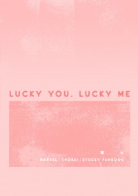 Lucky You, Lucky Me