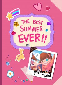 《The Best Summer Ever!!》Gravity Falls完結紀念合本