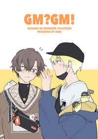 GM?GM!