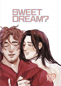 SWEET DREAM?