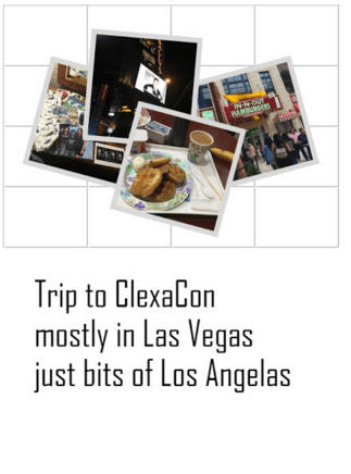 Trip to ClexaCon- mostly in Las Vegas, just bits of Los Angelas 封面圖