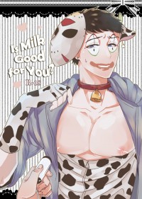 Is milk good for you?