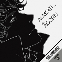 Sherlock新刊!《ALMOST...AN ACORN》