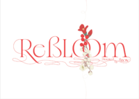 《Rebloom》