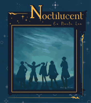 Noctilucent──Ex Nocte Lux