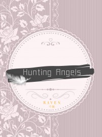 【Sastiel】Hunting Angels