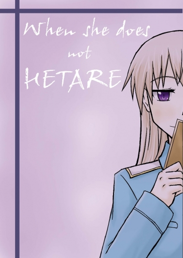 When she does not HETARE
