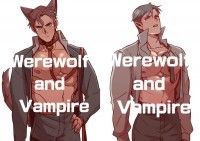 Werewolf and Vampire
