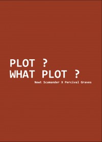 Plot? What Plot?