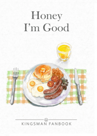 【Kingsman】Honey, I'm Good (Hartwin) 小說本