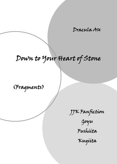 Down to Your Heart of Stone (Fragments)