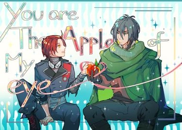 You are the apple of my eye