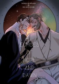 [Star Wars]ECHOES OF HOPE AND DAWN
