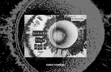Darker than dark