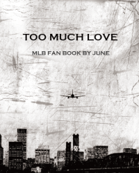 TOO MUCH LOVE(MLB無料本)