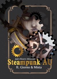 JOJO Steampunk AU Log 合集 (喬魯諾+米斯達為主)