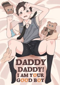 《DADDY!DADDY!I AM YOUR GOOD BOY!》