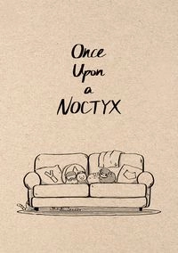 《Once Upon a Noctyx》