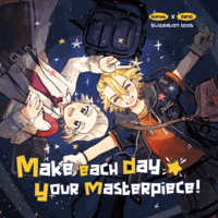 《Make each day your masterpiece!》