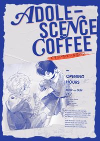 《 AdolesceNce Coffee 》