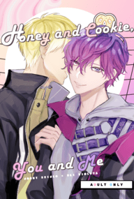 Honey and Cookie, You and Me