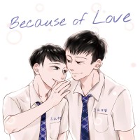 Because of Love