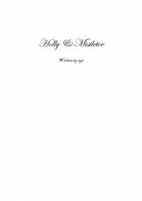 普羅米亞加里無料小說本〈Holly &amp; Mistletoe〉